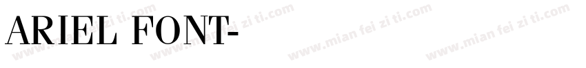 ARIEL FONT字体转换
